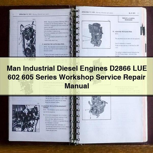 Man Industrial Diesel Engines D2866 LUE 602 605 Series Workshop Service Repair Manual