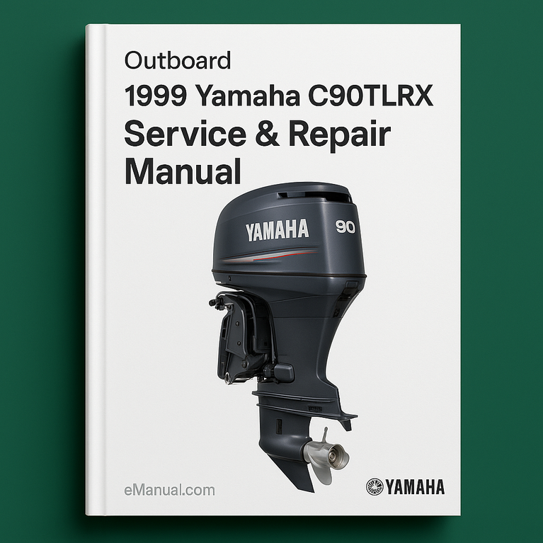 1999 Yamaha C90TLRX Outboard Service Repair maintenance Manual. Factory