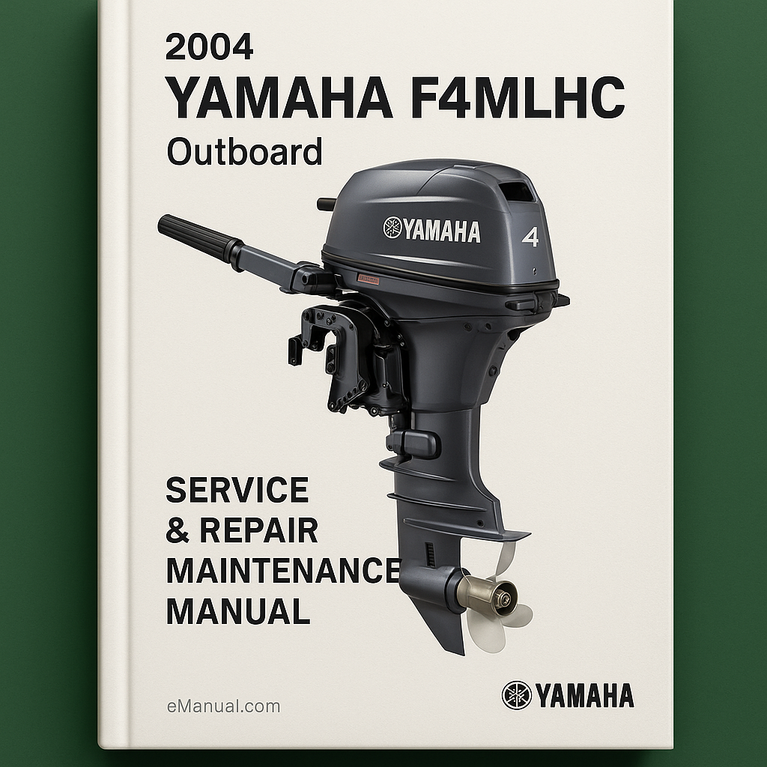 2004 Yamaha F4MLHC Outboard Service Repair maintenance Manual. Factory