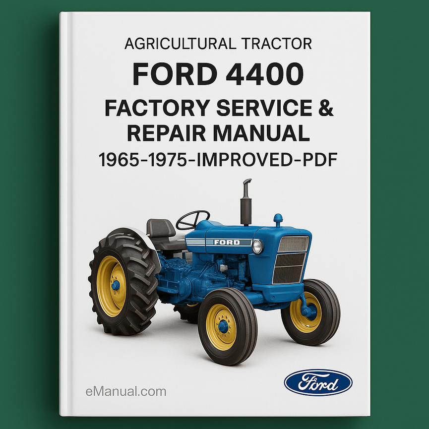 Ford 4400 Agricultural Tractor Factory Service Repair Manual 1965-1975-Improved-PDF