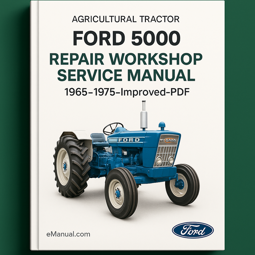 Ford 5000 Agricultural Tractor Repair Workshop Service Manual 1965-1975-Improved-PDF