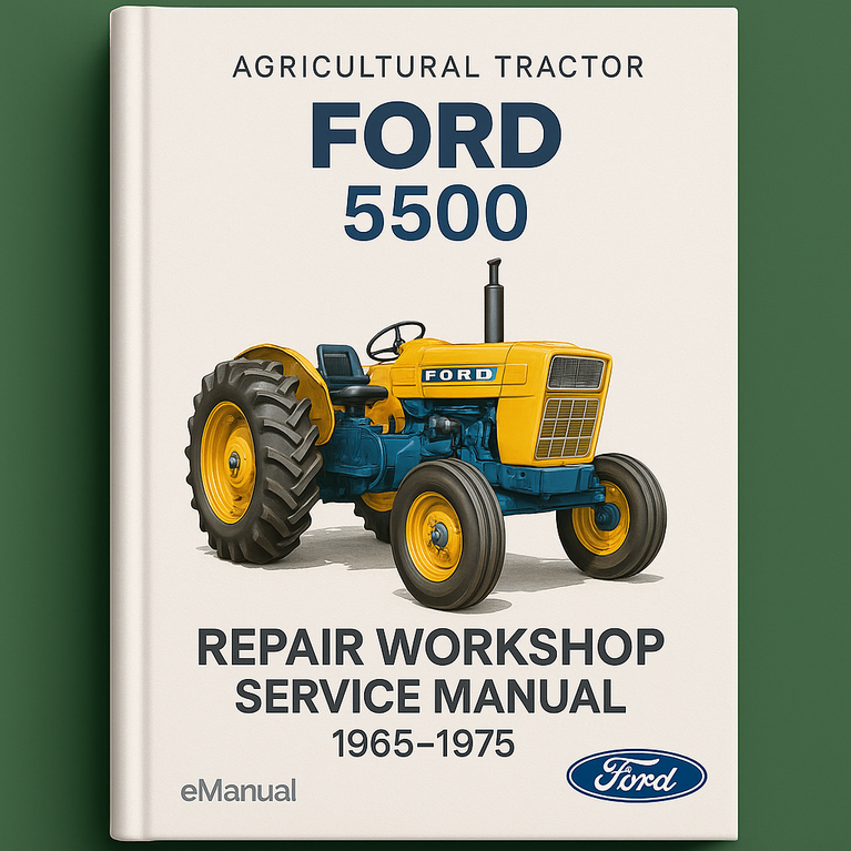 Ford 5500 Agricultural Tractor Repair Workshop Service Manual 1965-1975-Improved-PDF