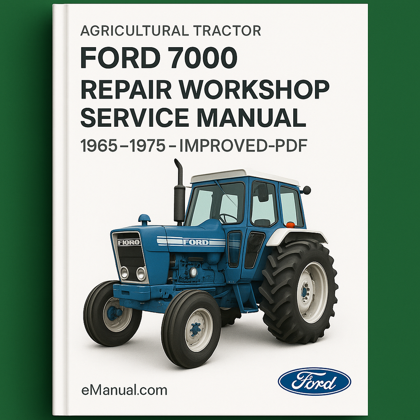 Ford 7000 Agricultural Tractor Repair Workshop Service Manual 1965-1975-Improved-PDF