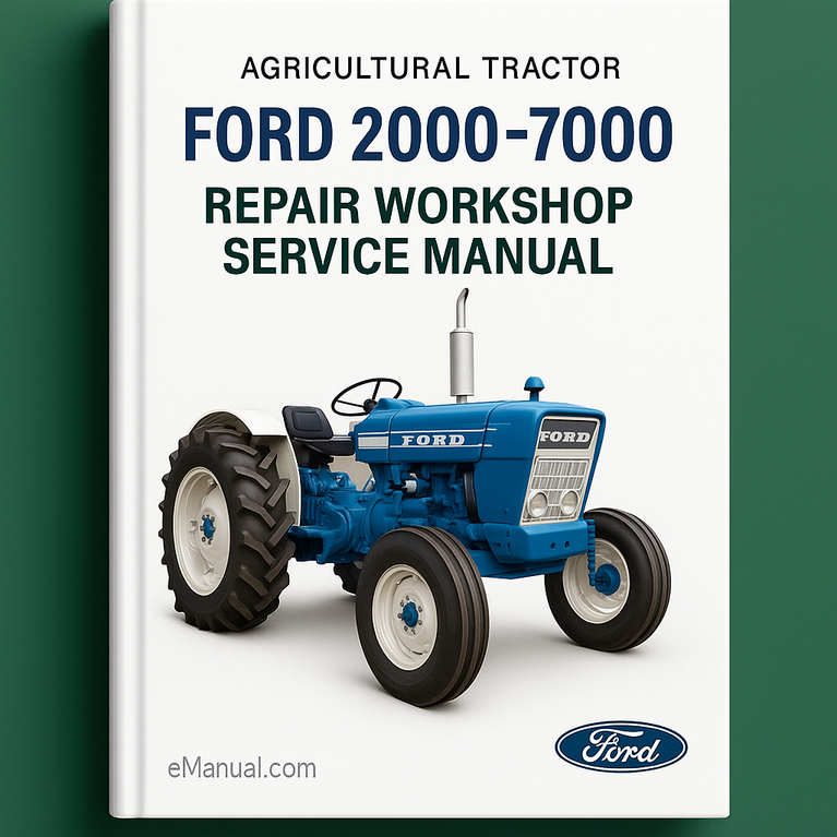 Ford 2000-7000 Agricultural Tractor Repair Workshop Service Manual 1965-75-Improved-PDF