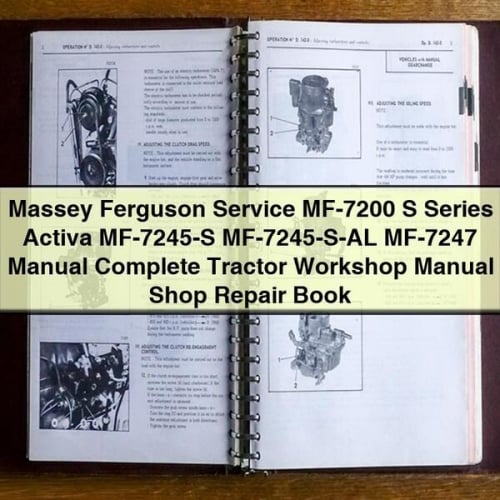 Massey Ferguson Service MF-7200 S Series Activa MF-7245-S MF-7245-S-AL MF-7247 Manual Complete Tractor Workshop Manual Shop Repair Book PDF Download