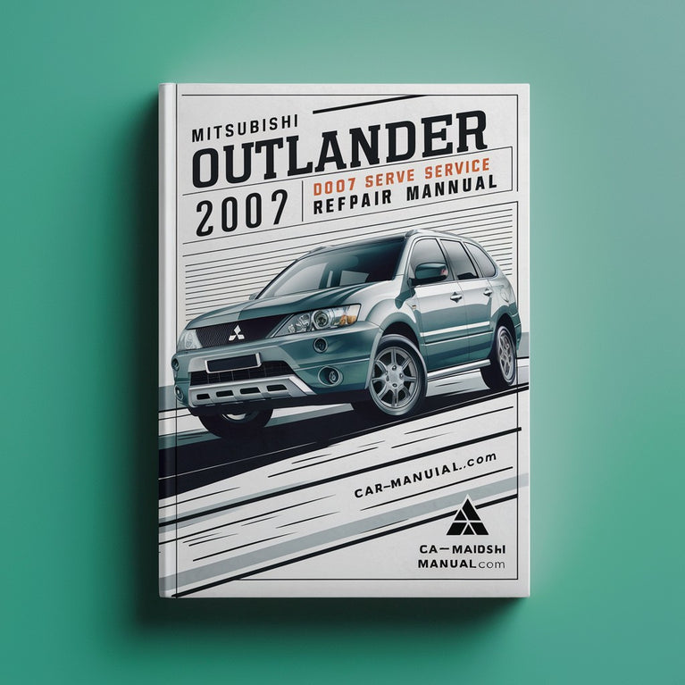 Mitsubishi Outlander 2007 to 2011 Service Repair Manual