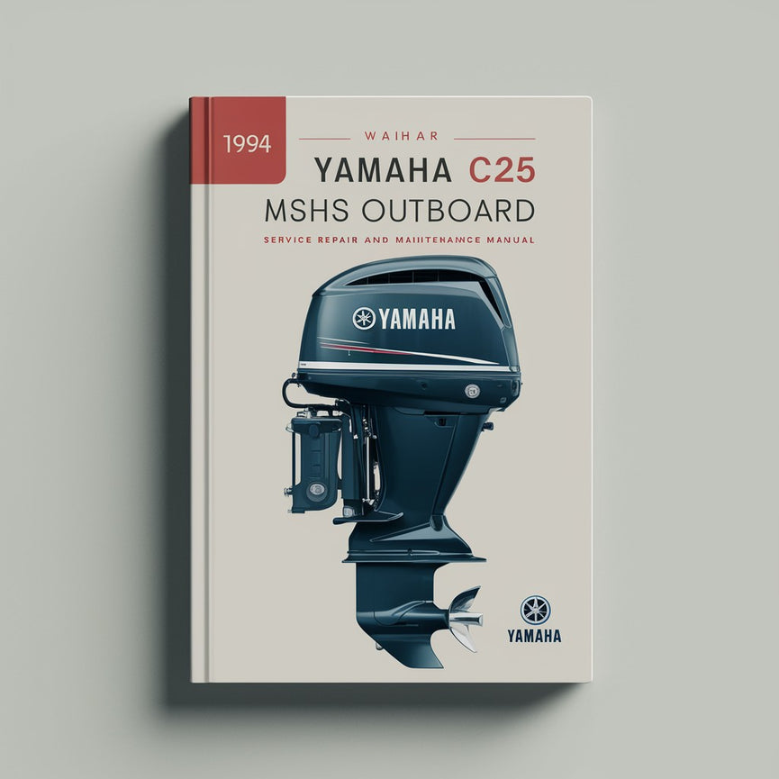 1994 Yamaha C25 MSHS Outboard Service Repair maintenance Manual. Factory