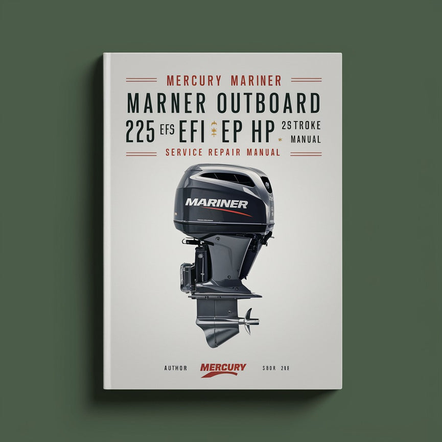 Mercury Mariner Outboard 225 EFI 250 EFI Hp 2-stroke Service Repair Manual