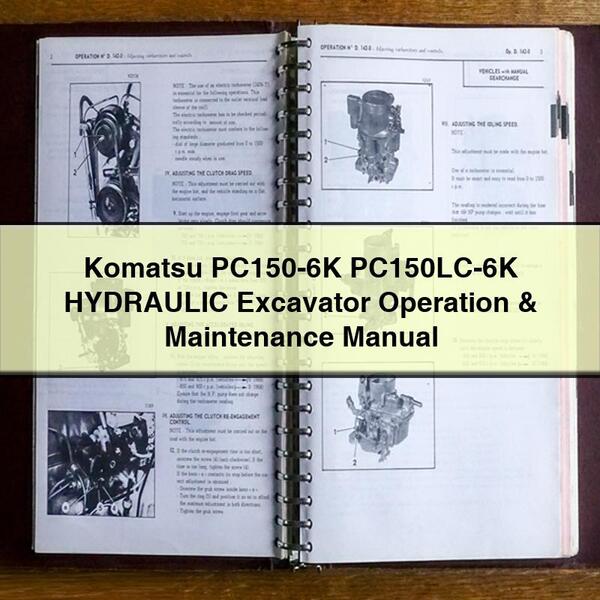 Komatsu PC150-6K PC150LC-6K HYDRAULIC Excavator Operation & Maintenance Manual