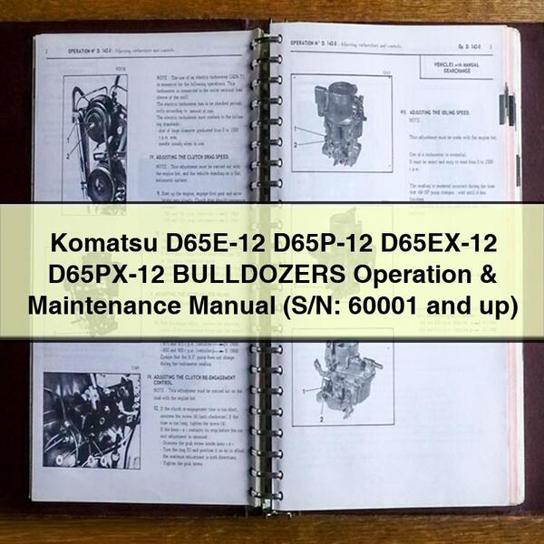 Komatsu D65E-12 D65P-12 D65EX-12 D65PX-12 BULLDOZERS Operation & Maintenance Manual (S/N: 60001 and up)