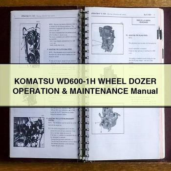 Komatsu WD600-1H Wheel DOZER Operation & Maintenance Manual