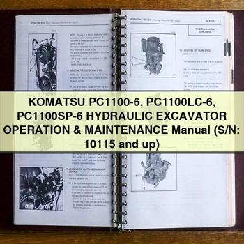 Komatsu PC1100-6 PC1100LC-6 PC1100SP-6 HYDRAULIC Excavator Operation & Maintenance Manual (S/N: 10115 and up)