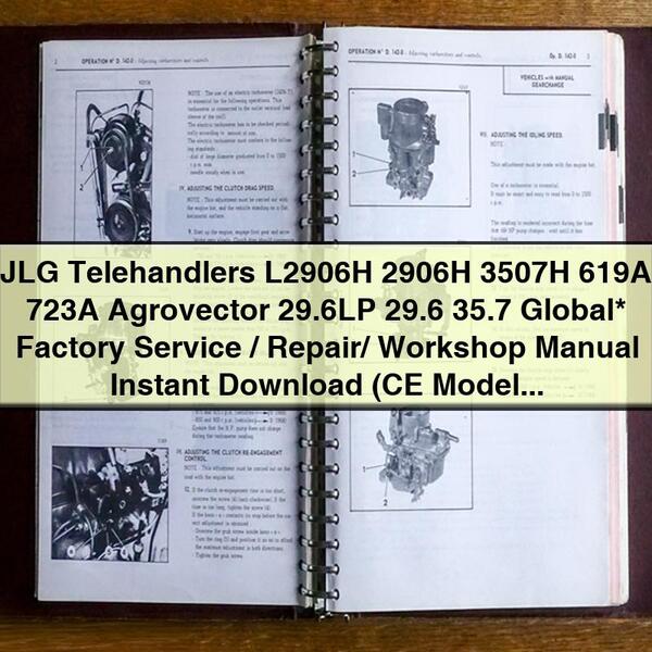 JLG Telehandlers L2906H 2906H 3507H 619A 723A Agrovector 29.6LP 29.6 35.7 Global  Factory Service/Repair/ Workshop Manual  (CE Models P/N-3121852)