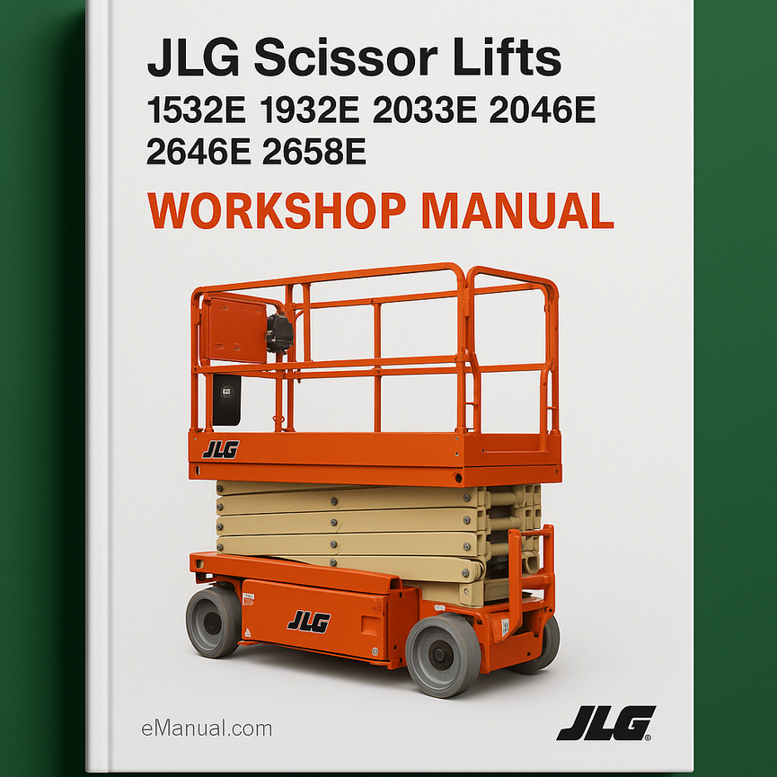 JLG Scissor Lifts 1532E 1932E 2033E 2046E 2646E 2658E ANSI Factory Service/Repair/ Workshop Manual (P/N 3120725)