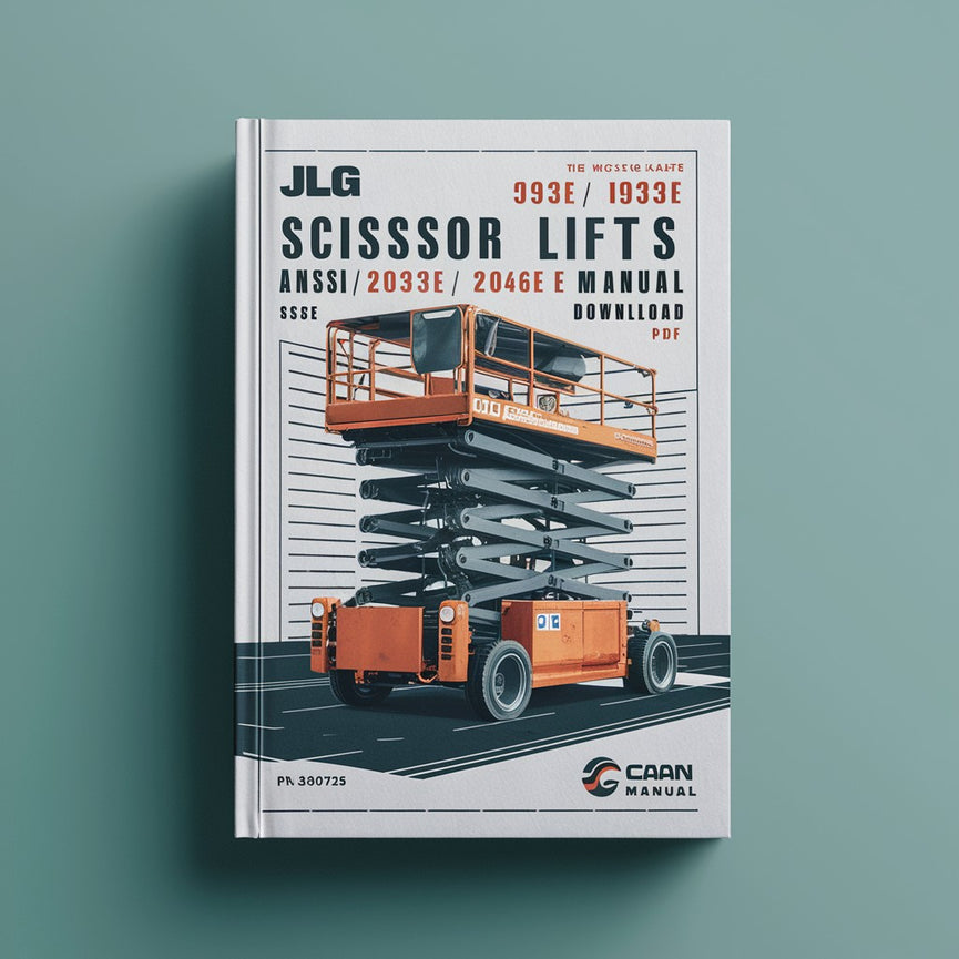 JLG Scissor Lifts 1532E 1932E 2033E 2046E 2646E 2658E ANSI Factory Service/Repair/ Workshop Manual (P/N 3120725)