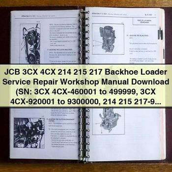 JCB 3CX 4CX 214 215 217 Backhoe Loader Service Repair Workshop Manual  (SN: 3CX 4CX-460001 to 499999 3CX 4CX-920001 to 9300000 214 215 217-900001 Onwards)