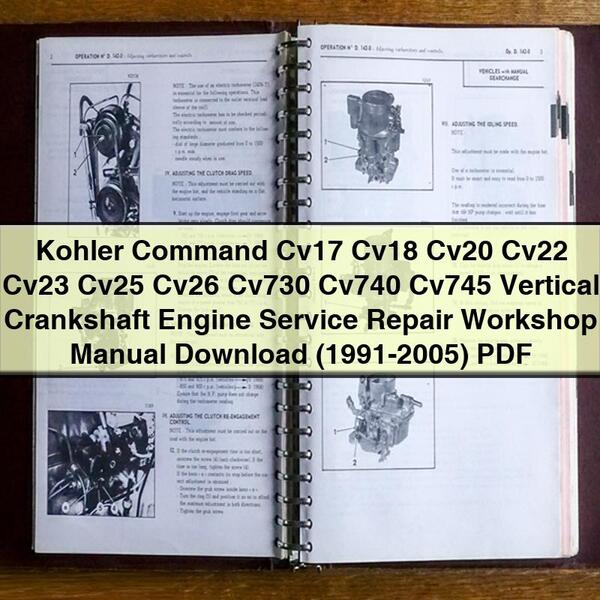 Kohler Command Cv17 Cv18 Cv20 Cv22 Cv23 Cv25 Cv26 Cv730 Cv740 Cv745 Vertical Crankshaft Engine Service Repair Workshop Manual (1991-2005)