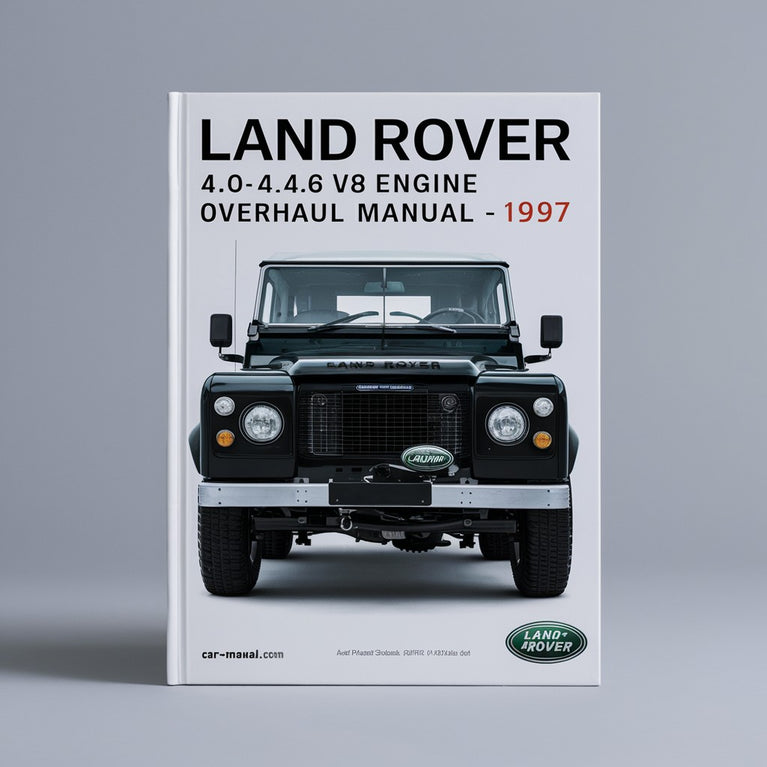 Land Rover 4.0-4.6 V8 Engine OVERHAUL Manual -1997