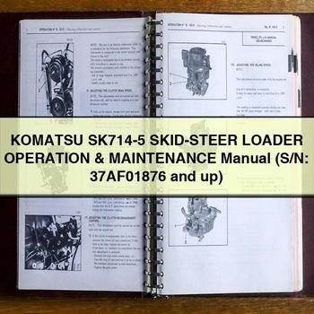 Komatsu SK714-5 SKID-Steer Loader Operation & Maintenance Manual (S/N: 37AF01876 and up)