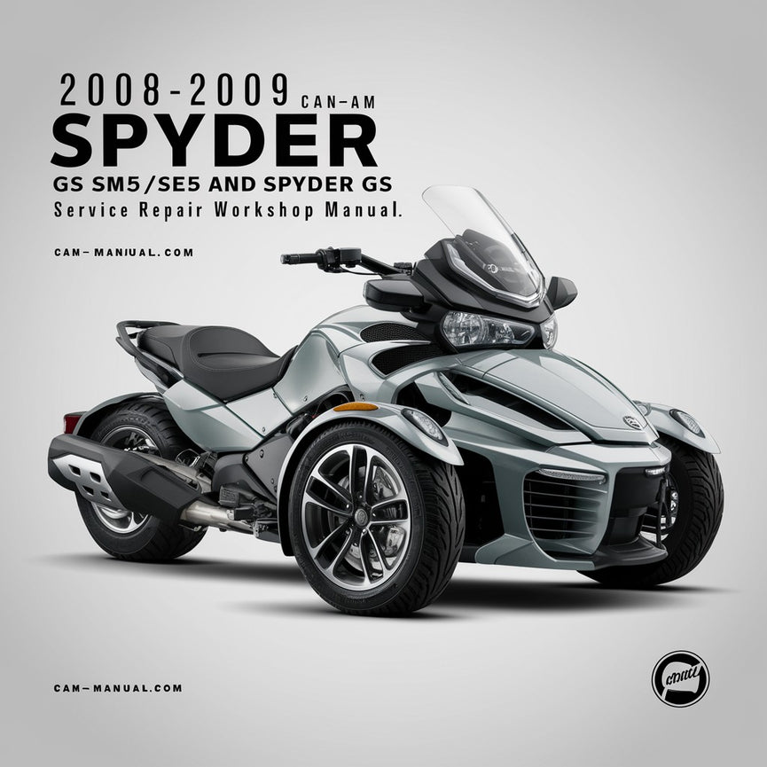 2008 2009 Can-Am Spyder GS SM5/SE5 And Spyder GS Service Repair Workshop Manual PDF Download