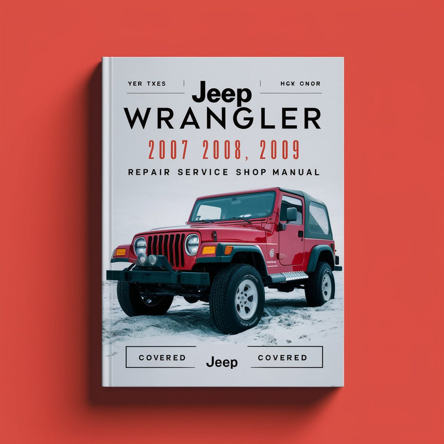 Jeep WRANGLER 2007 2008 2009 Repair Service Shop Manual PDF Download