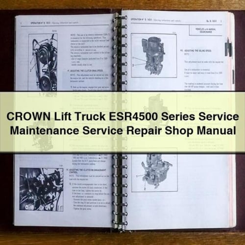 CROWN Lift Truck ESR4500 Series Service Maintenance Service Repair Shop Manual PDF Download