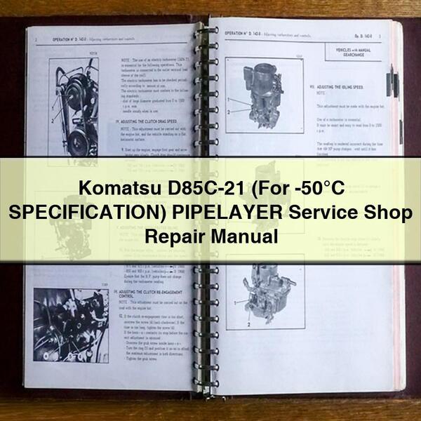 Komatsu D85C-21 (For -50°C SPECIFICATION) PIPELAYER Service Shop Repair Manual