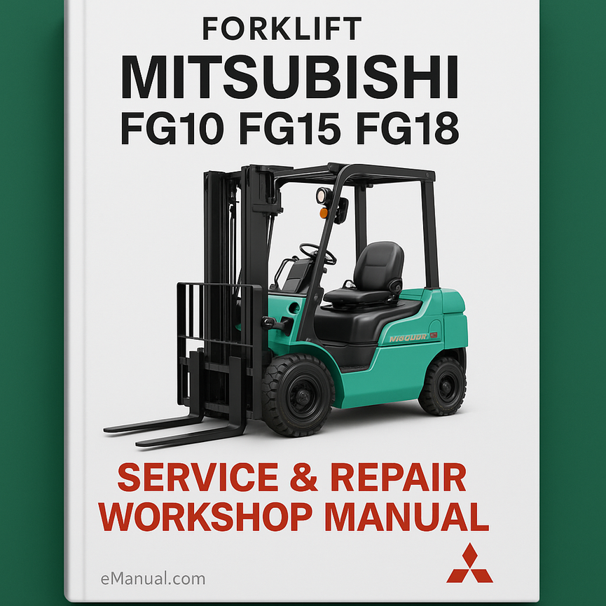 Mitsubishi FG10 FG15 FG18 Forklift Service Repair Workshop Manual