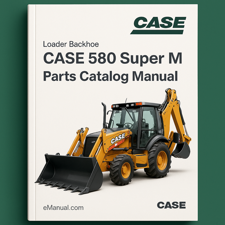 CASE 580 Super M Loader Backhoe Parts Catalog Manual