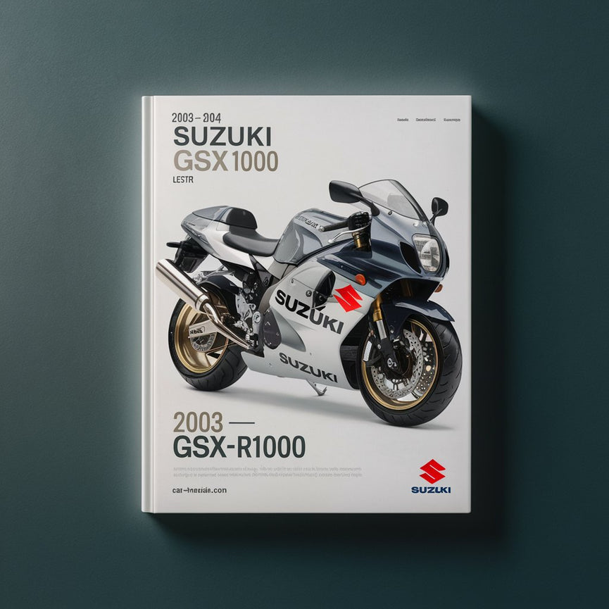 2003-2004 Suzuki GSX-R1000 Motorcycle Service Repair Manual GSXR1000 (Highly Detailed FSM Preview)