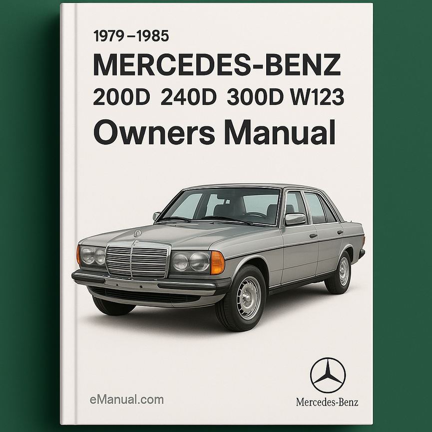 1979-1985 Mercedes-Benz 200D 240D 300D W123 Owners Manual
