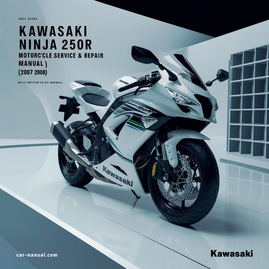 KAWASAKI NINJA 250R Motorcycle Service & Repair Manual (2007 2008)-