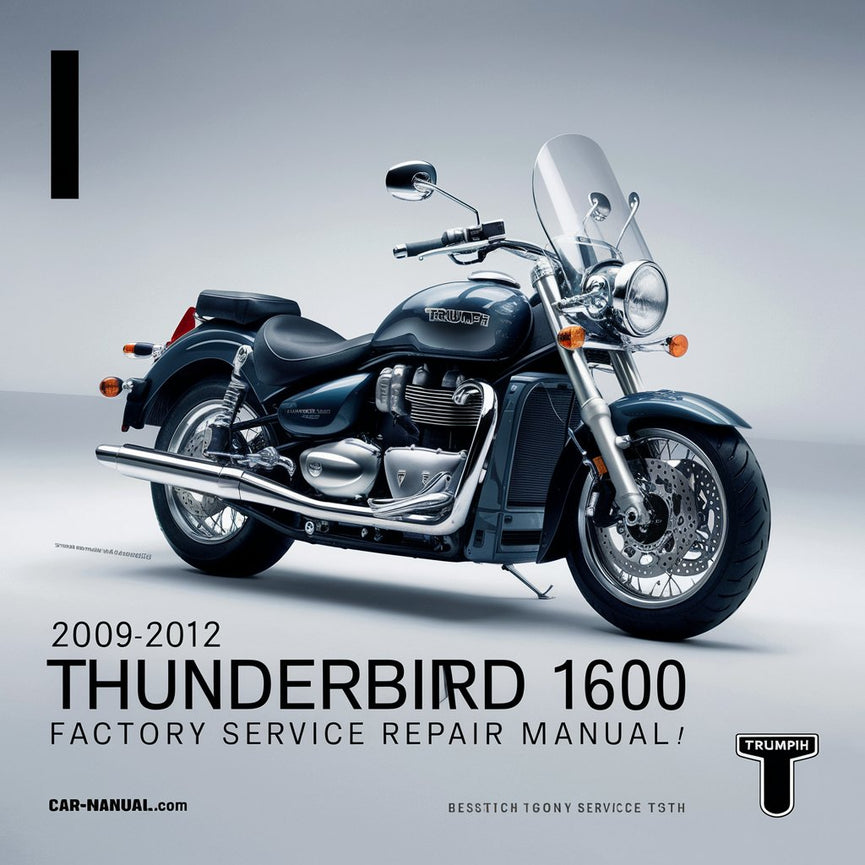 2009-2012 Triumph Thunderbird 1600 Factory Service Repair Manual 2010 2011