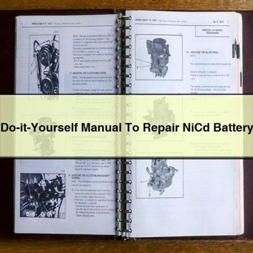 Do-it-Yourself Manual To Repair NiCd Battery PDF Download