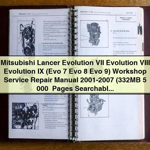 Mitsubishi Lancer Evolution VII Evolution VIII Evolution IX (Evo 7 Evo 8 Evo 9) Workshop Service Repair Manual 2001-2007 (332MB 5 000+ Pages Searchable Indexed iPad-ready)