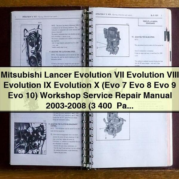 Mitsubishi Lancer Evolution VII Evolution VIII Evolution IX Evolution X (Evo 7 Evo 8 Evo 9 Evo 10) Workshop Service Repair Manual 2003-2008 (3 400+ Pages Searchable Indexed iPa