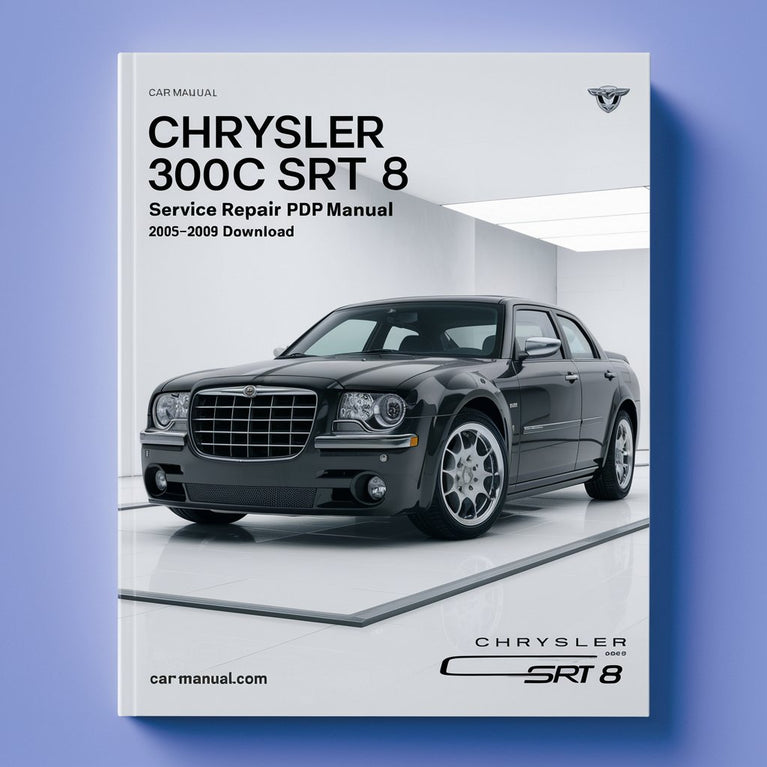 CHRYSLER 300 300C SRT 8 Service Repair Manual 2005-2009