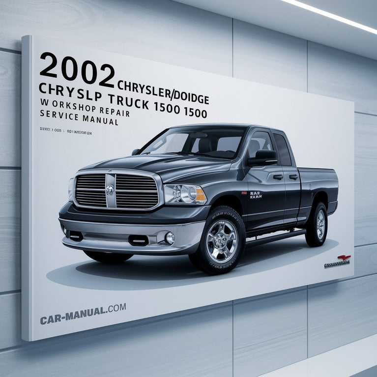 2002 Chrysler/Dodge Ram Truck 1500 Workshop Repair Service Manual