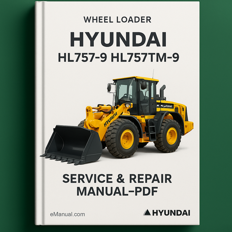 Hyundai HL757-9, HL757TM-9 Wheel Loader Service Repair Manual