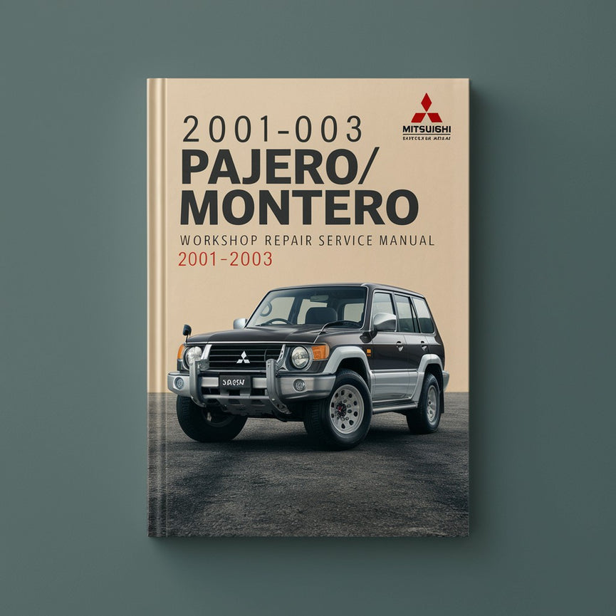 2001-2003 Mitsubishi Pajero/Montero Workshop Repair Service Manual Best