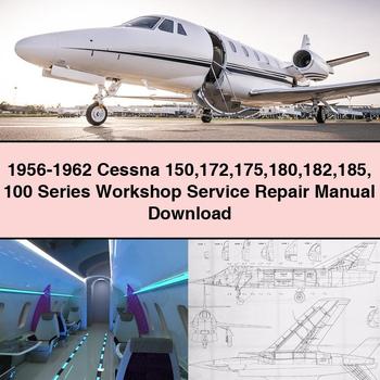 1956-1962 Cessna 150 172 175 180 182 185 Serie 100 Manual de reparación de servicio de taller PDF