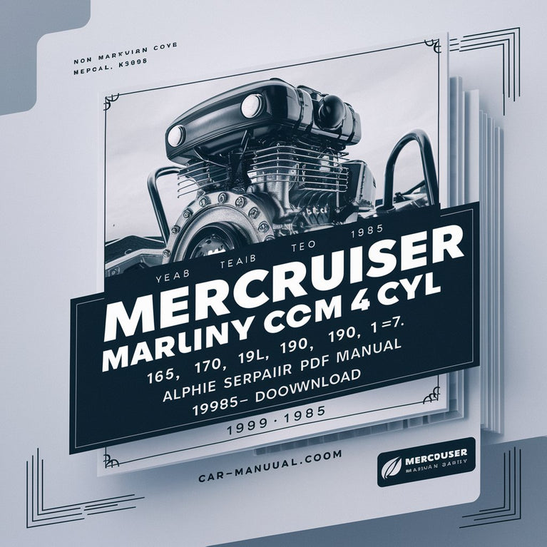 MERCRUISER MERCURY Marine 4 CYL 165 170 180 190 1-7L ALPHA ONE Engine Service Repair Manual 1989-1985