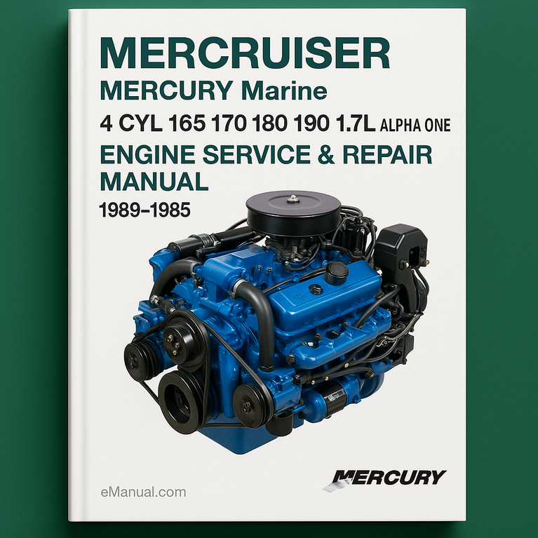 MERCRUISER MERCURY Marine 4 CYL 165 170 180 190 1-7L ALPHA ONE Engine Service Repair Manual 1989-1985