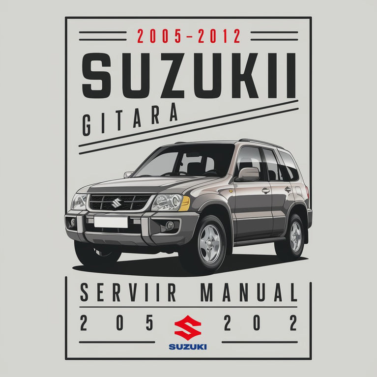 2005-2012 Suzuki Grand VITARA Service Repair Manual