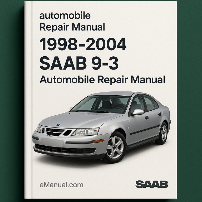 1998-2004 Saab 9-3 Automobile Repair Manual