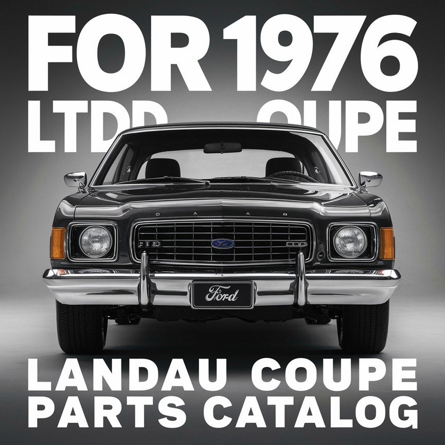 Ford 1973-1976 LTD LAndAU COUPE Parts CatalogUE