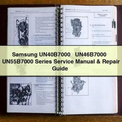 Samsung UN40B7000 + UN46B7000 + UN55B7000 Series Service Manual & Repair Guide PDF Download