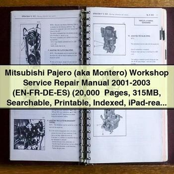 Mitsubishi Pajero (aka Montero) Workshop Service Repair Manual 2001-2003 (EN-FR-DE-ES) (20 000+ Pages 315MB Searchable  Indexed iPad-ready )