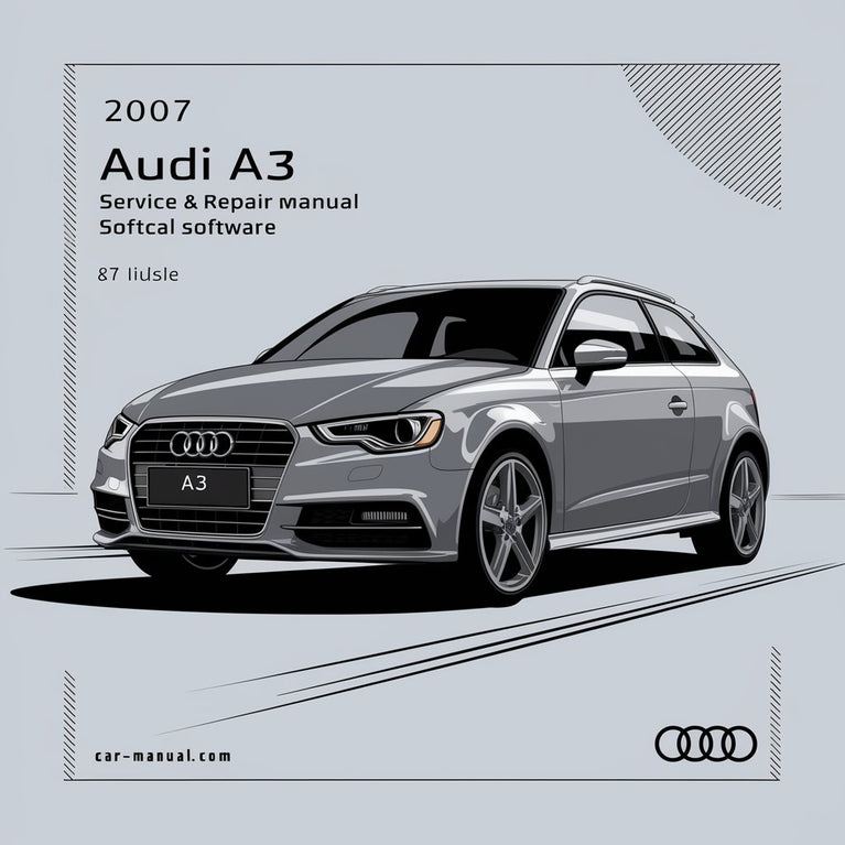 2007 Audi A3 Service & Repair Manual Software