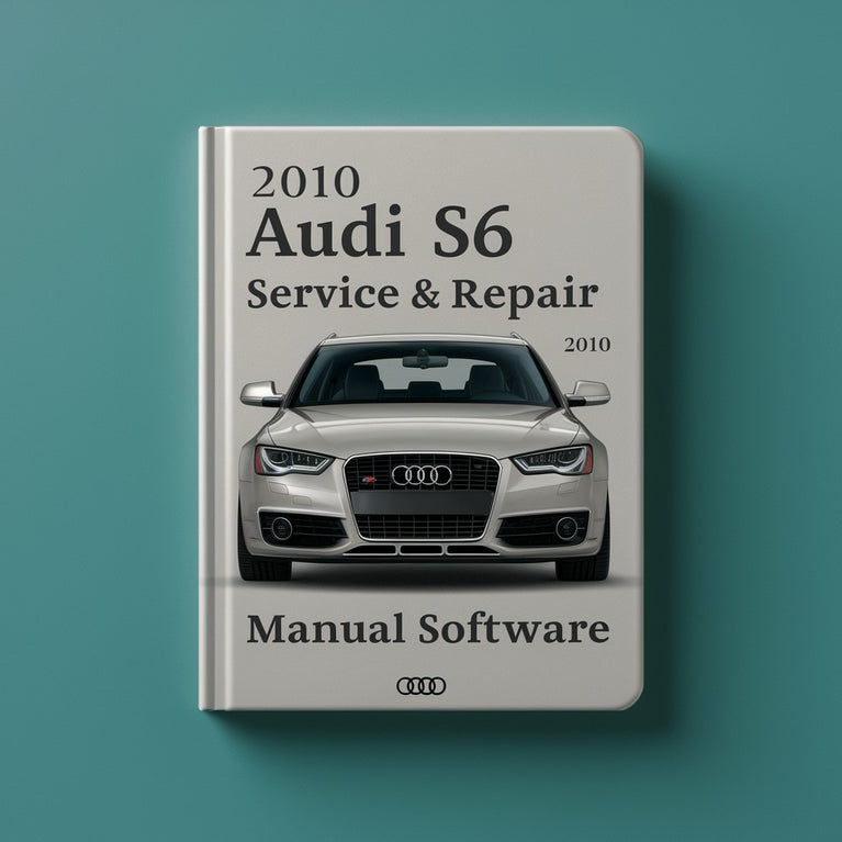 2010 Audi S6 Service & Repair Manual Software